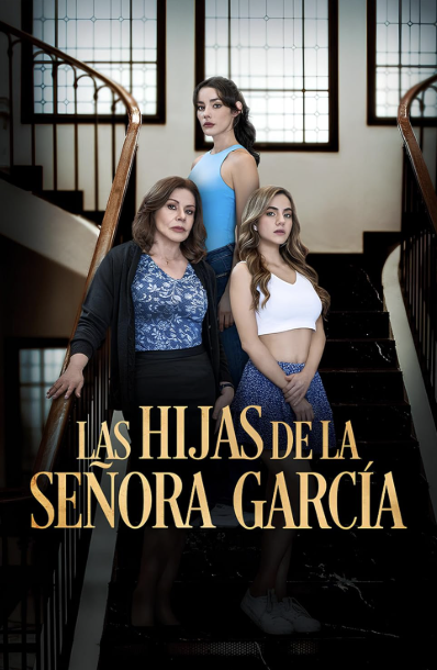 Pani Garcia i jej córki / Las Hijas de la Señora Garcia